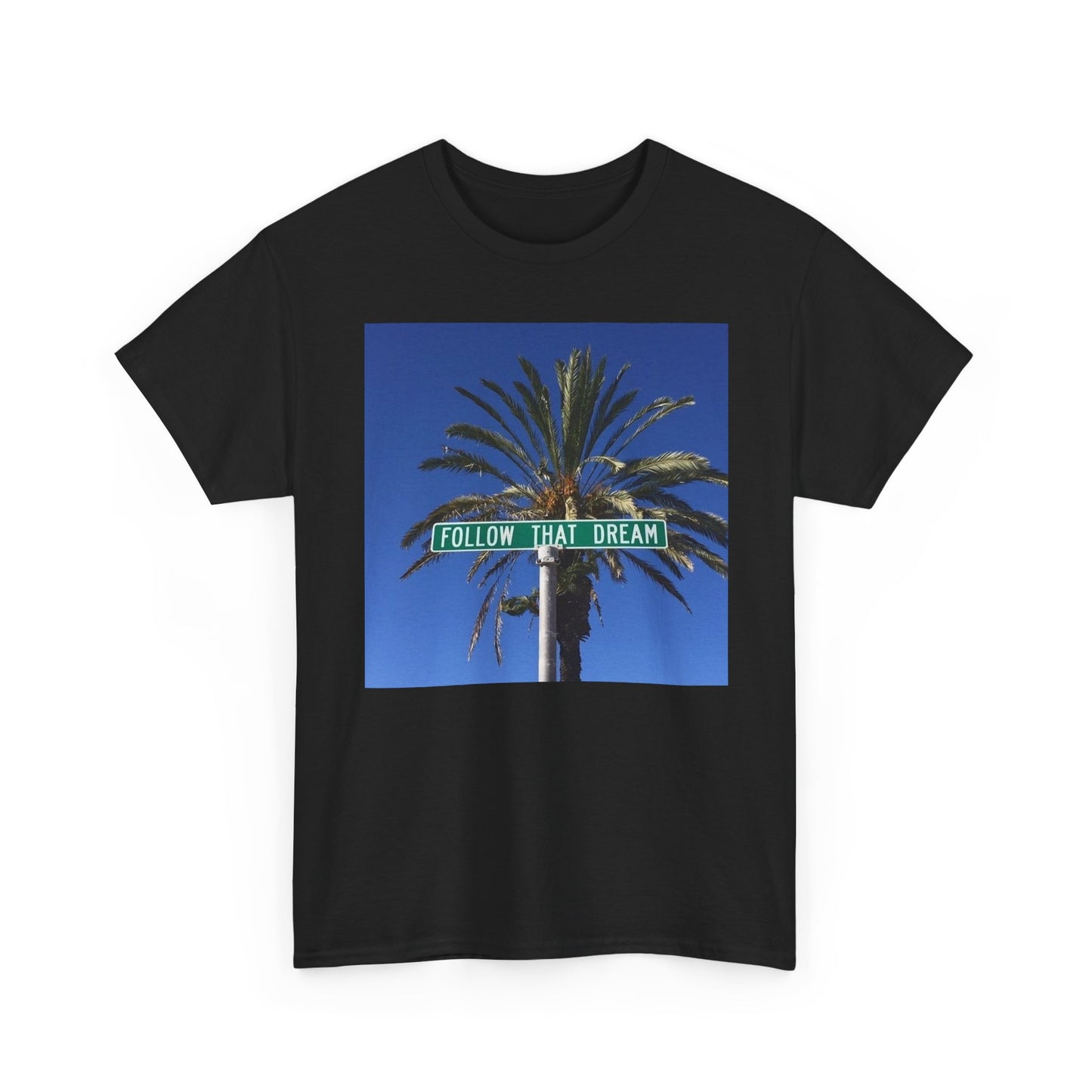 Follow That Dream Graphic T Shirt Unisex Heavy Cotton Tee New Gift