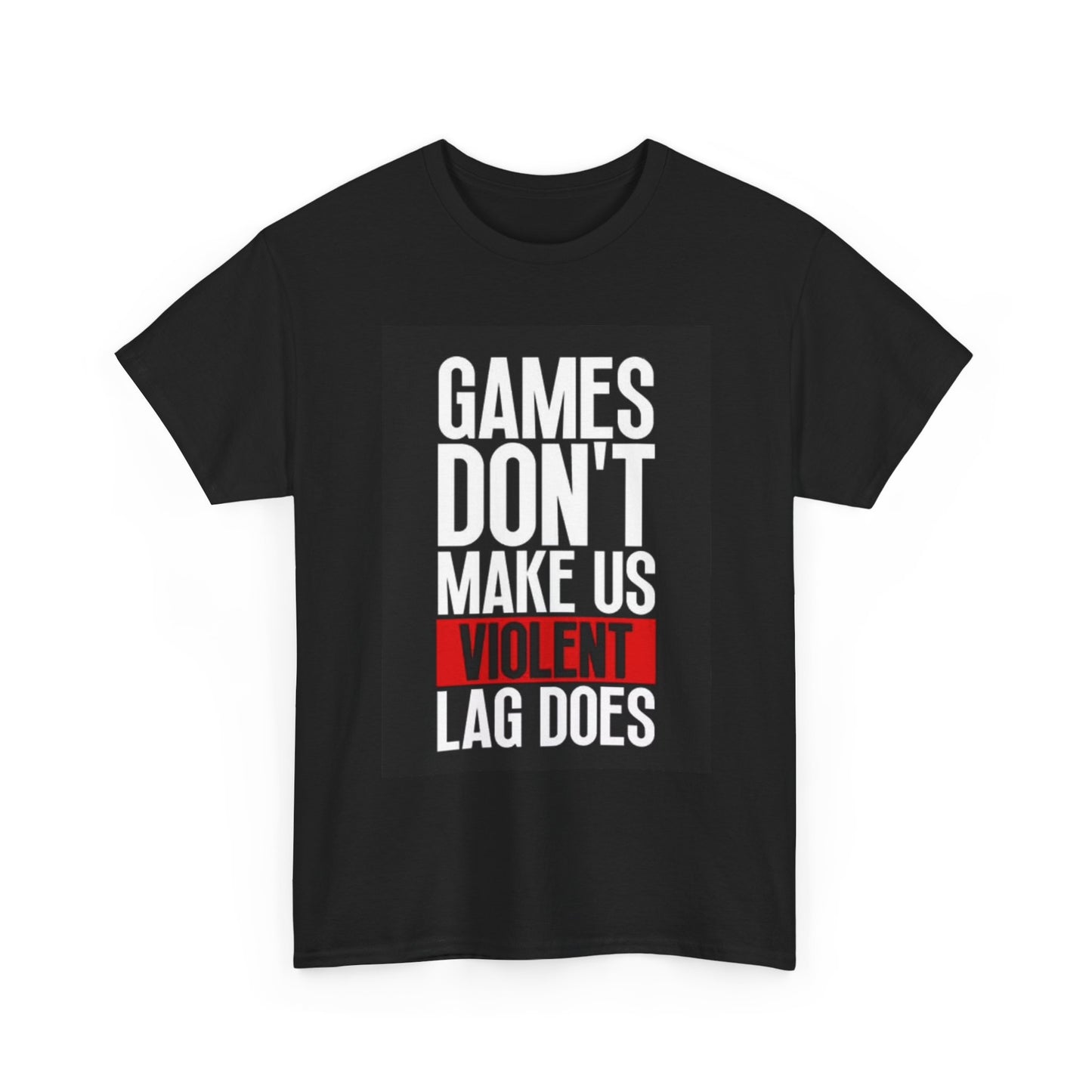 Games Don't Make Us Violent Shirt Funny Gamer Gift Unisex Heavy Cotton Tee