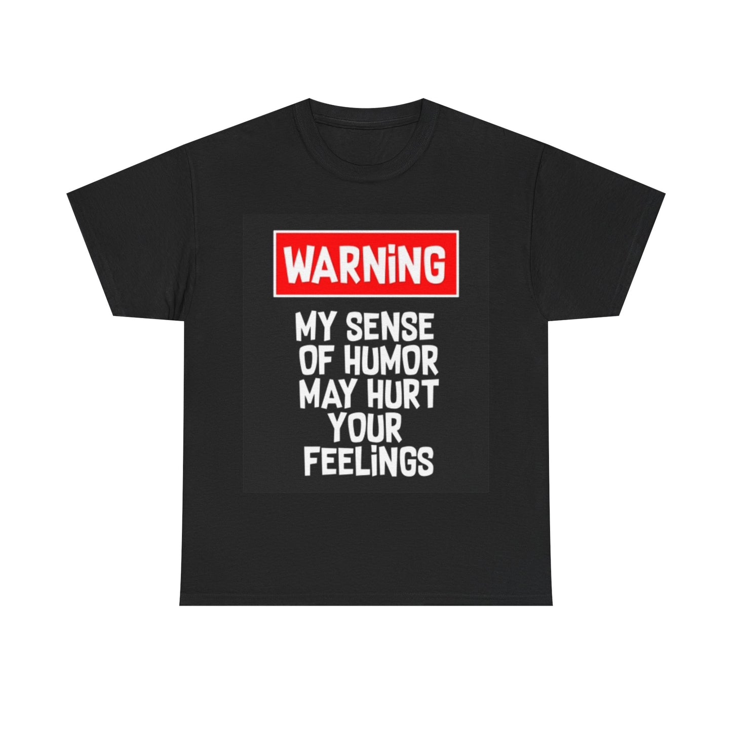 Warning My Sense Of Humor Might Hurt Shirt Funny Graphic Unisex Heavy Cotton Tee