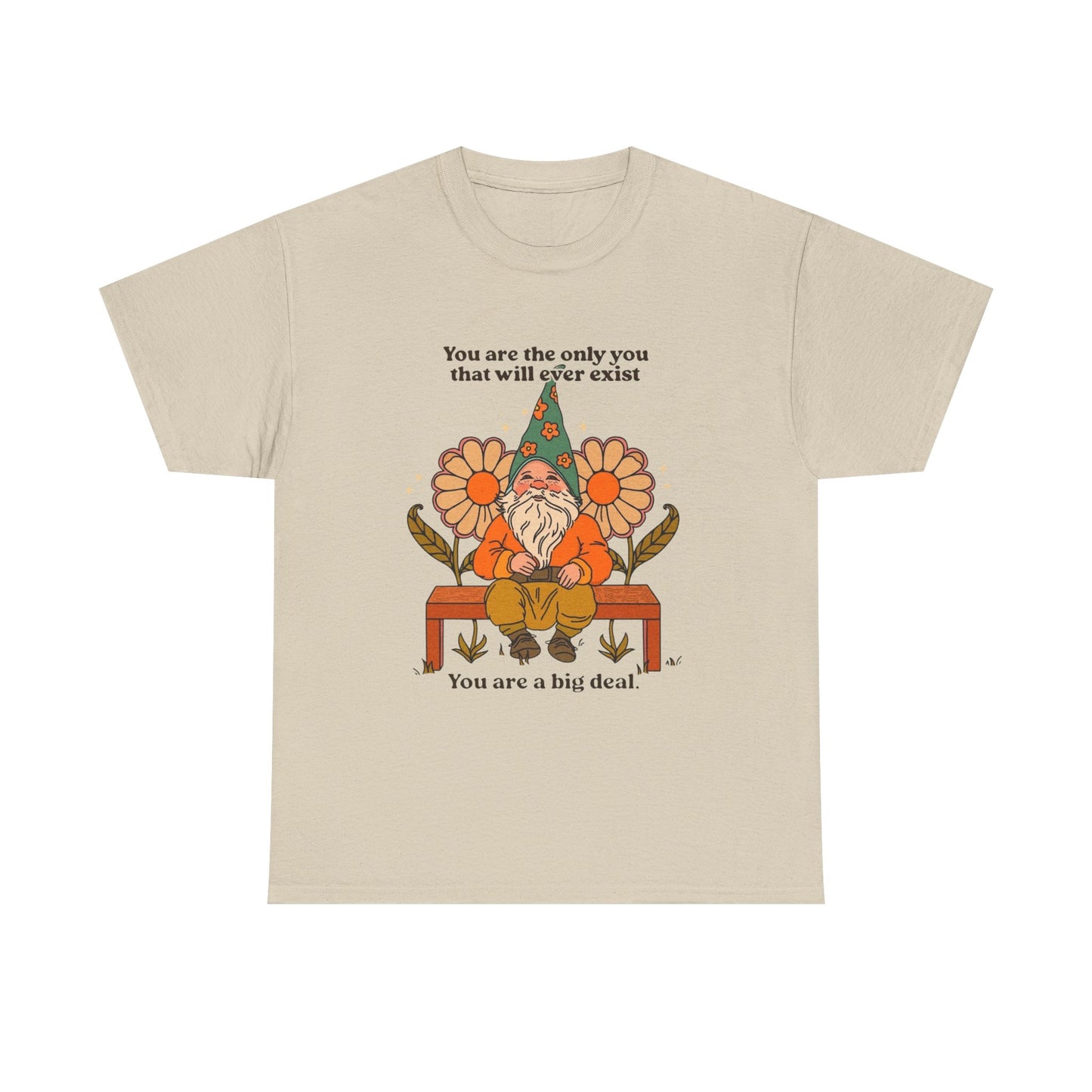 You Are A Big Deal T Shirt Unisex Heavy Cotton Tee