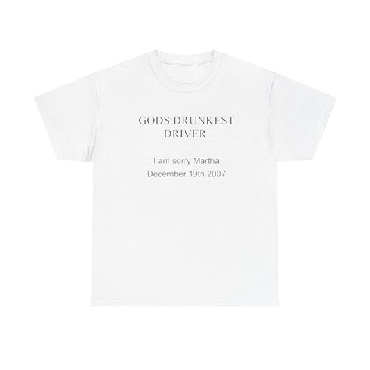 Gods Drunkest Driver Funny Jokes T Shirt Unisex Heavy Cotton Tee Gift