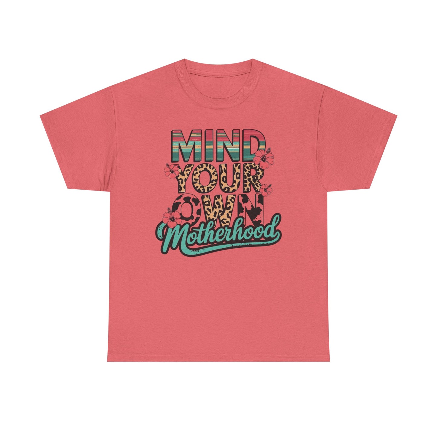 Mind Your Own Motherhood Graphic T Shirt NEW ADULT