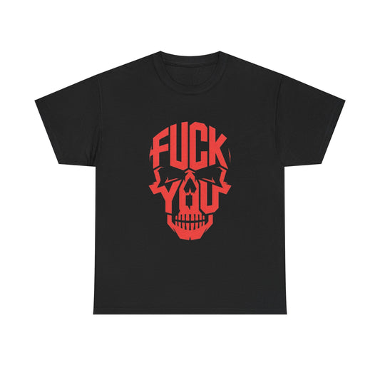 F You Skull Graphic T Shirt Unisex Heavy Cotton Tee