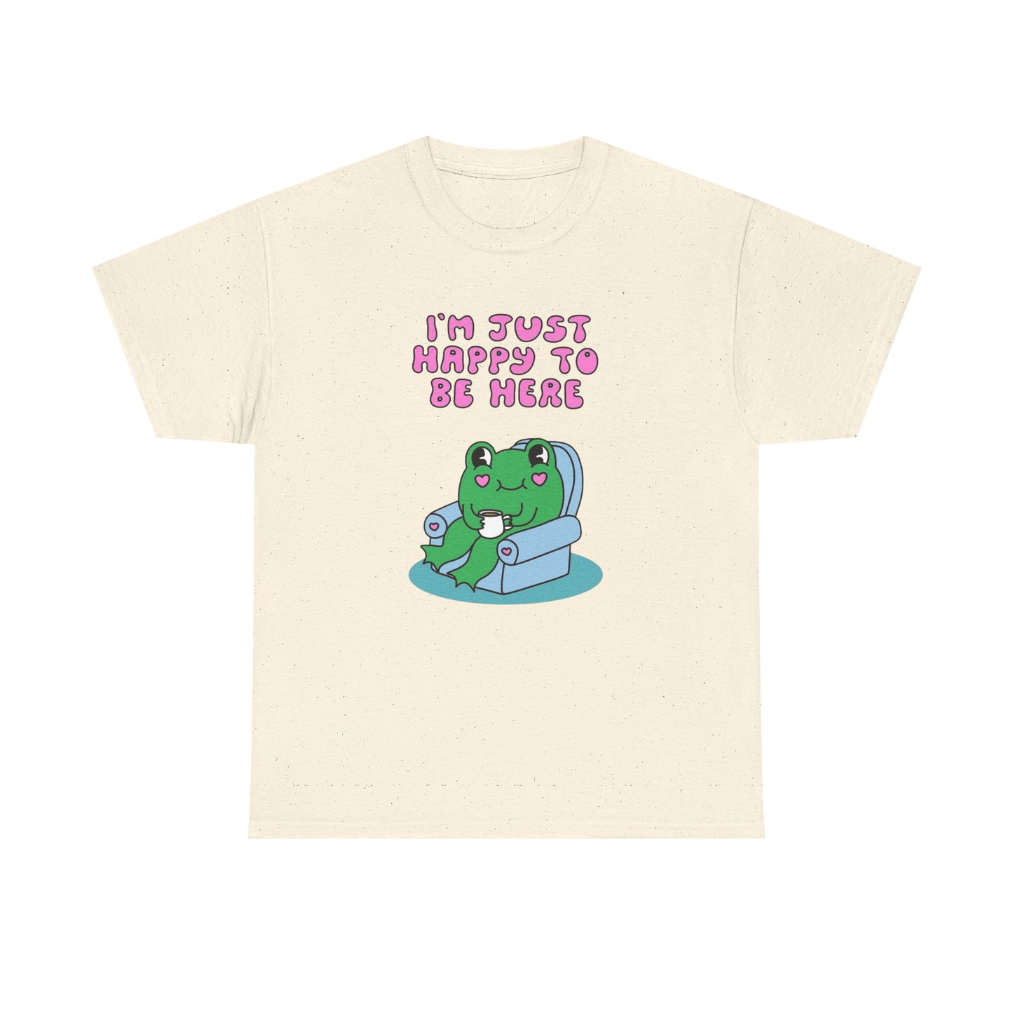 Im Just Happy To Be Here T Shirt S-5XL NEW Unisex Cotton Tee