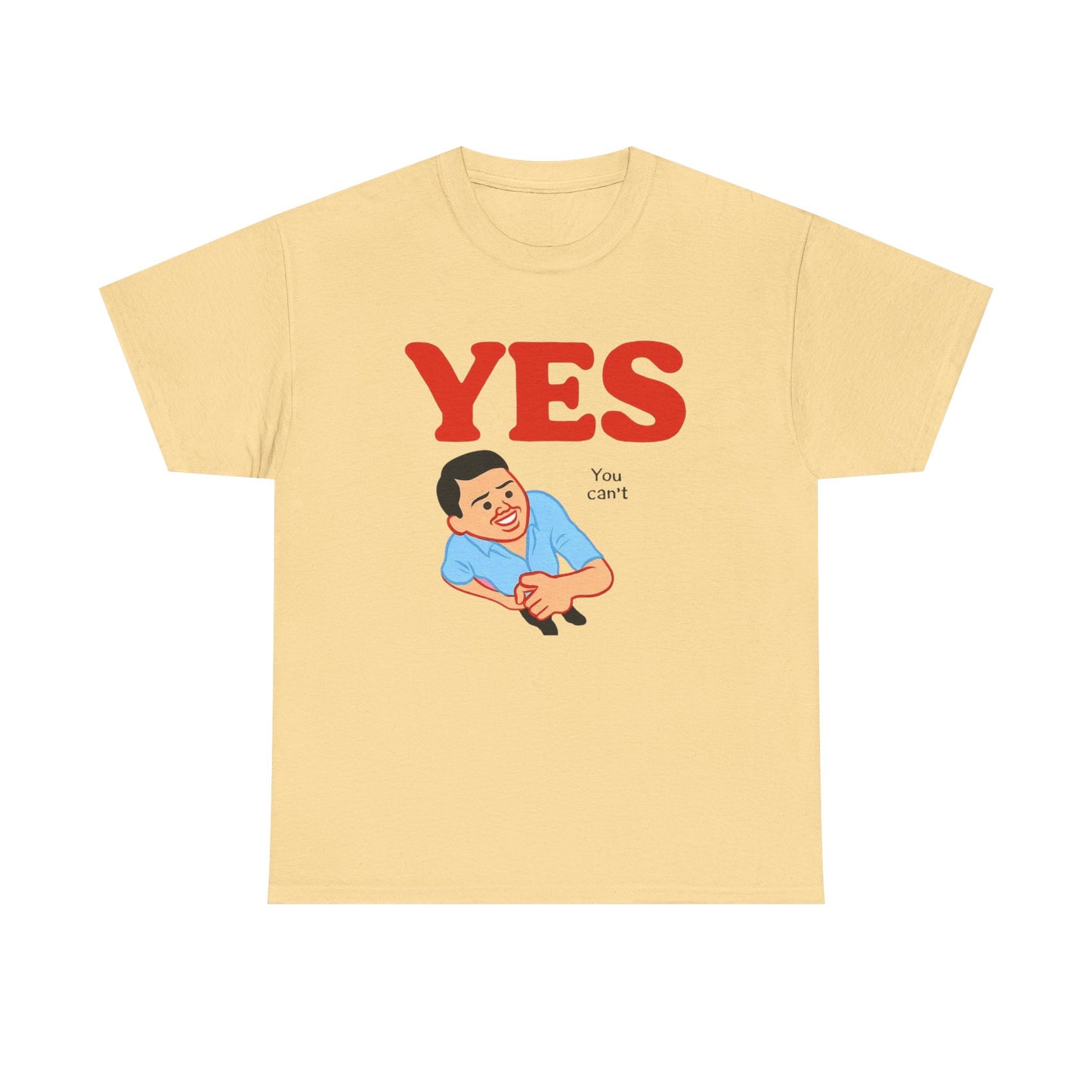 Yes You Cant Funny Graphic T Shirt NEW ADULT TEE VINTAGE