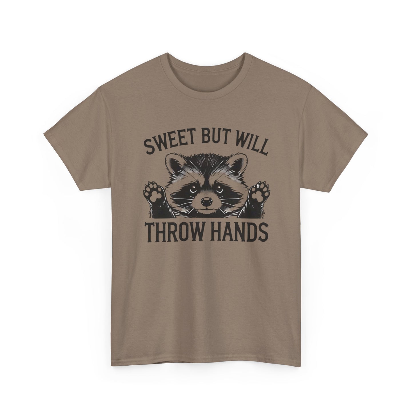 Sweet But Will Throw Hands Funny Graphic T Shirt NEW S-5XL Unisex Heavy Cotton