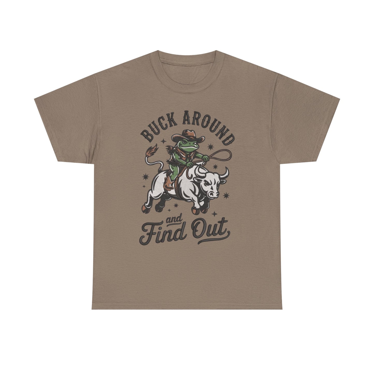 Buck Around And Find Out Graphic T Shirt Unisex Heavy Cotton Tee Gift