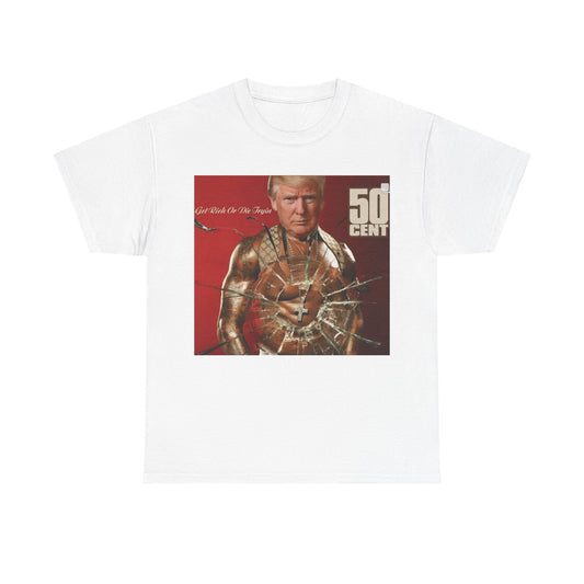 Trump 50 Cent T Shirt 2024 graphic Get Rich Or Die Tryin Unisex Heavy Cotton Tee