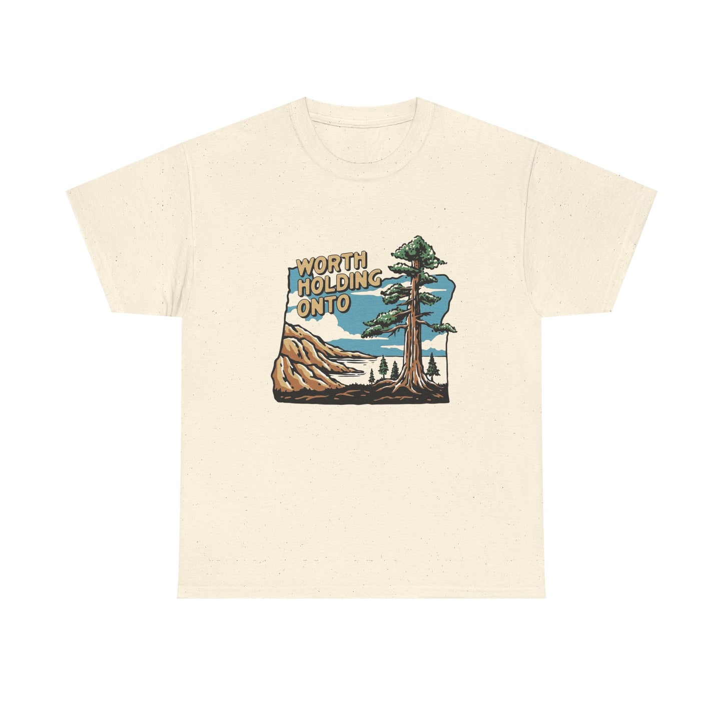 Worth Holding Onto Wilderness Outdoors Graphic T Shirt Unisex Heavy Cotton Tee