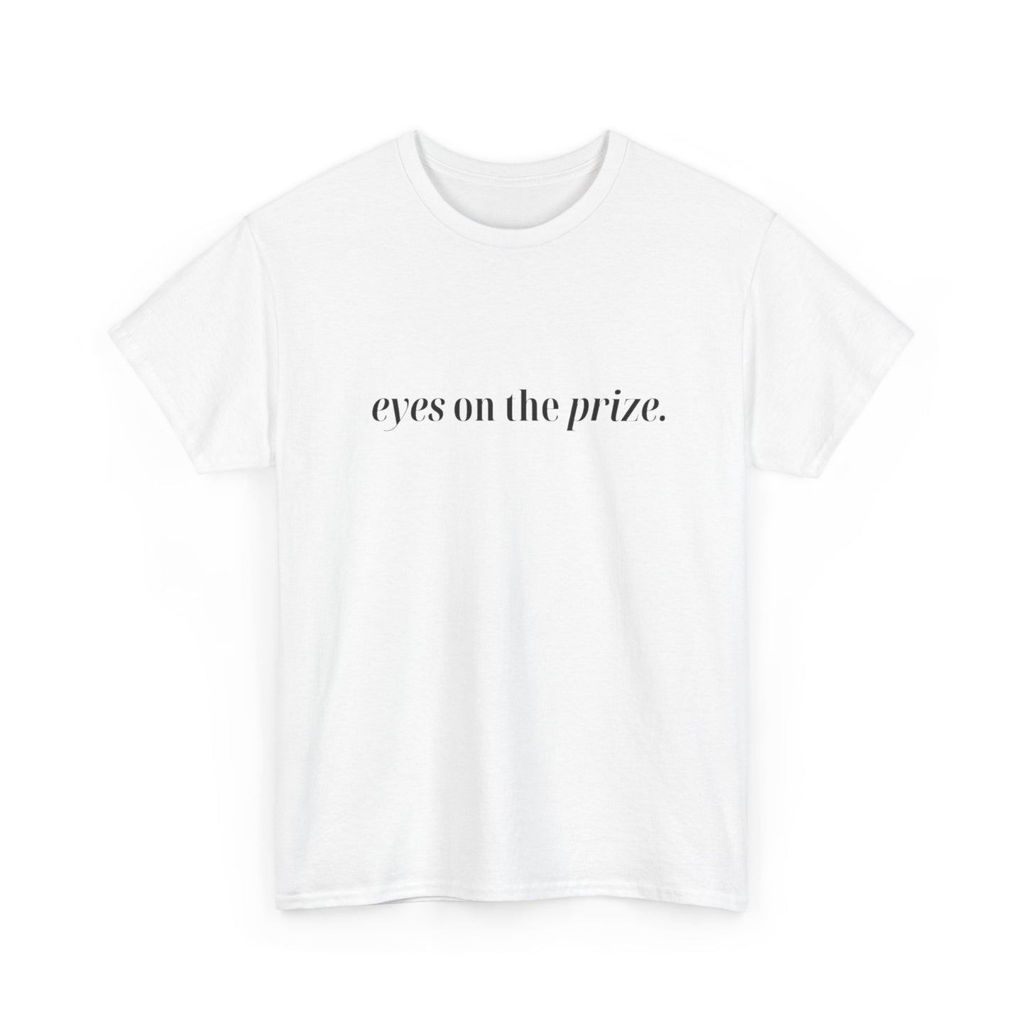 Eyes On The Prize Graphic T Shirt NEW ADULT Tee