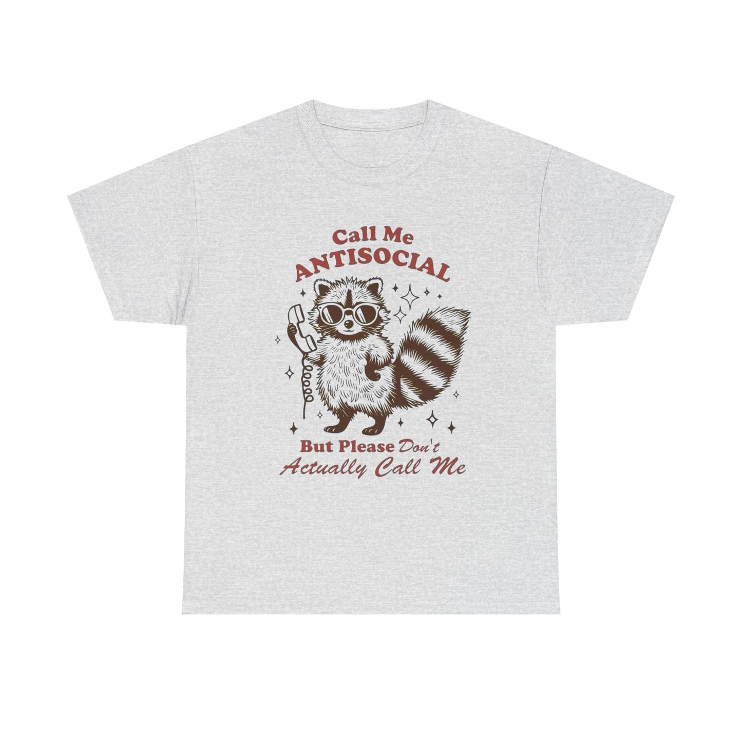 Call Me Anti Social Funny Graphic T Shirt Unisex Heavy Cotton Tee