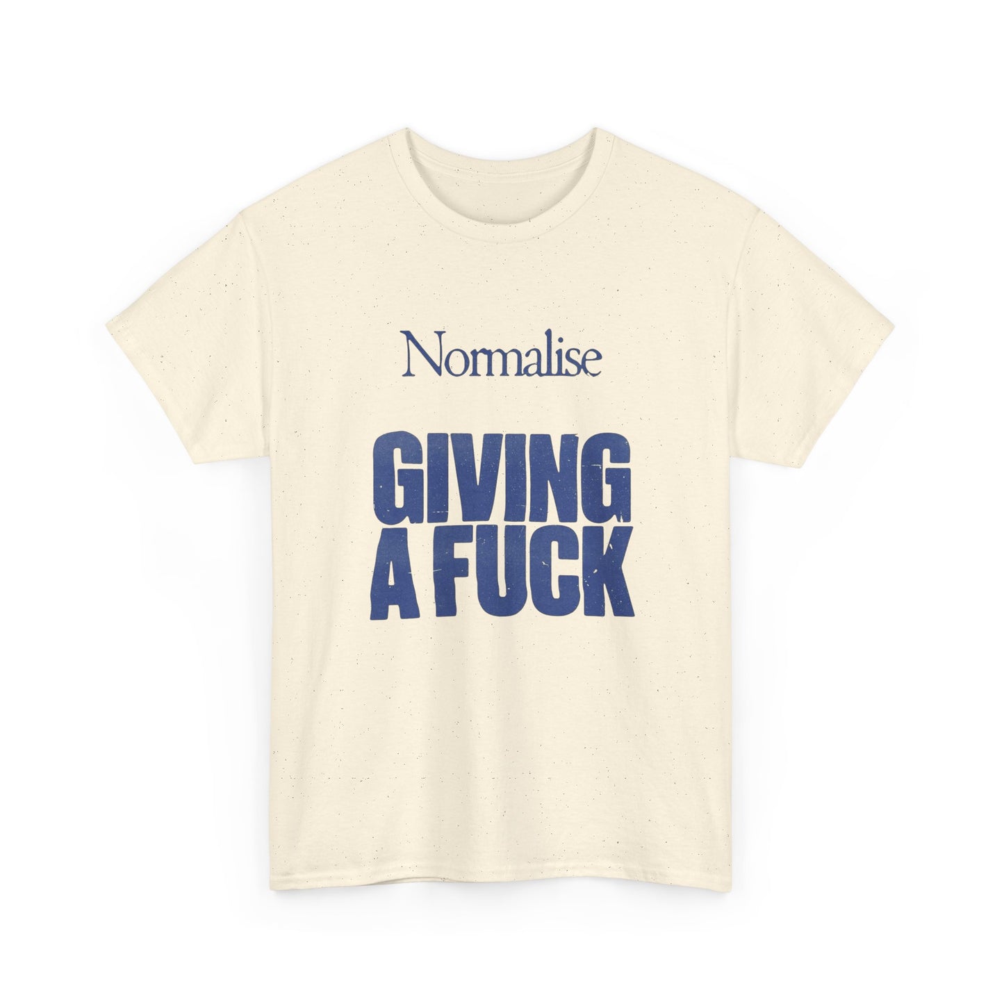 Normalize Caring Graphic T Shirt Unisex Heavy Cotton Tee Gift