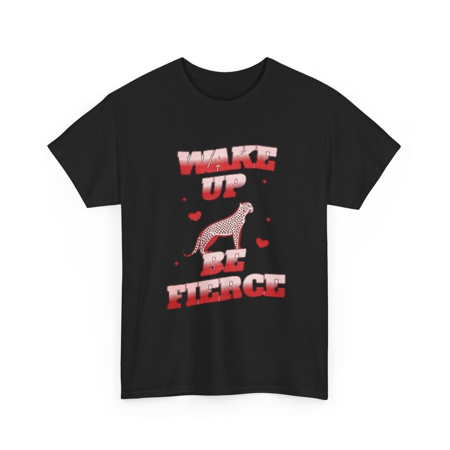 Wake Up And Be Fierce Cheetah Graphic T Shirt Unisex Heavy Cotton Gift Vintage