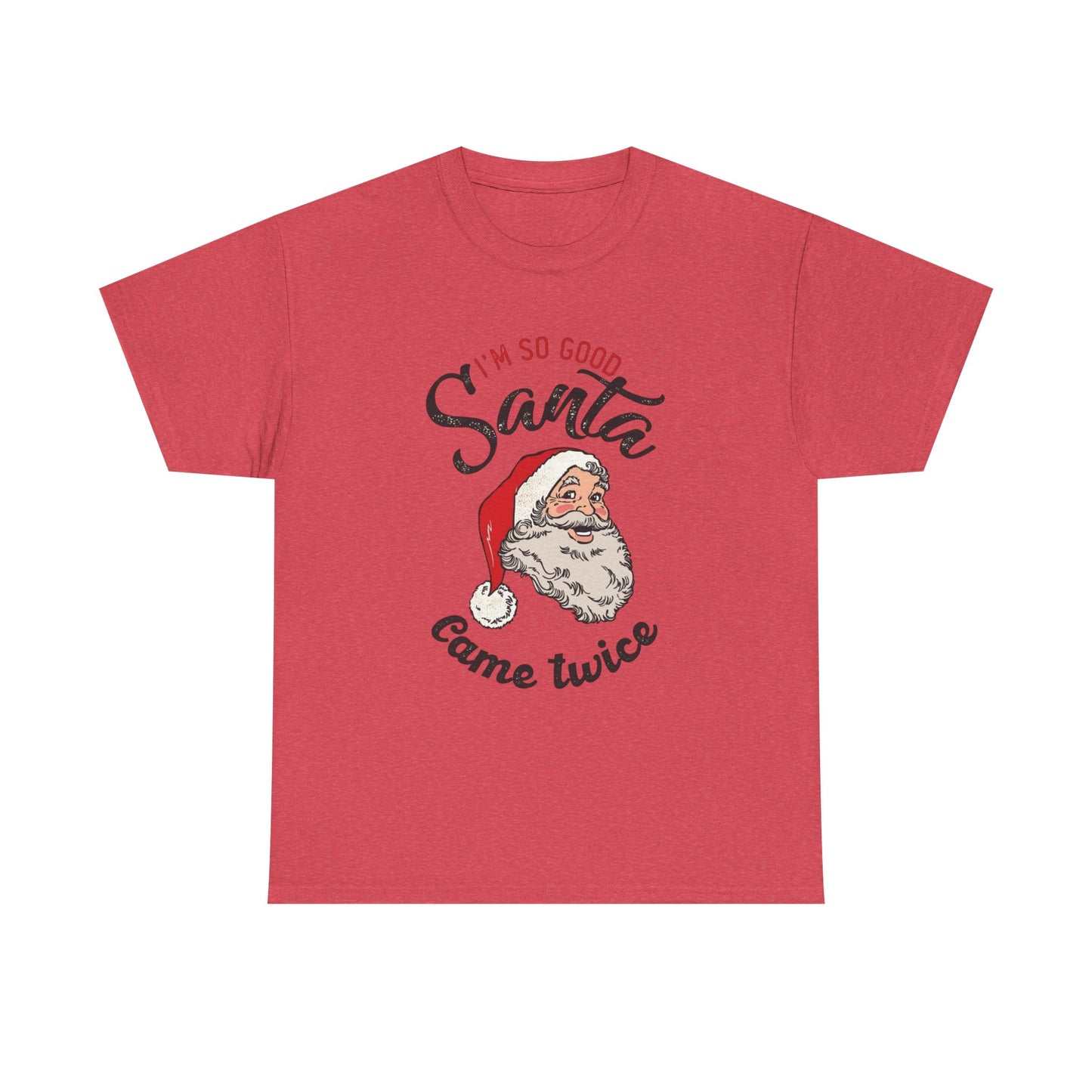 Santa Came Twice Funny Christmas Gift Graphic T Shirt Unisex Heavy Cotton Tee