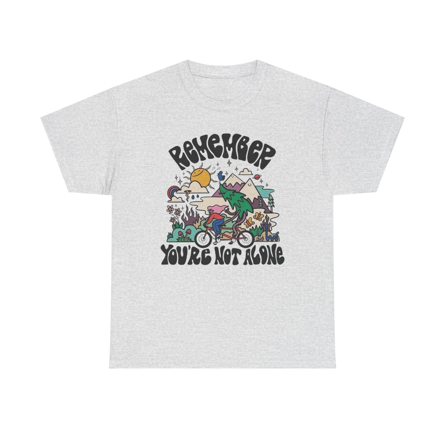 Remember Your Not Alone Graphic T Shirt NEW Adult Unisex Heavy Cotton Tee