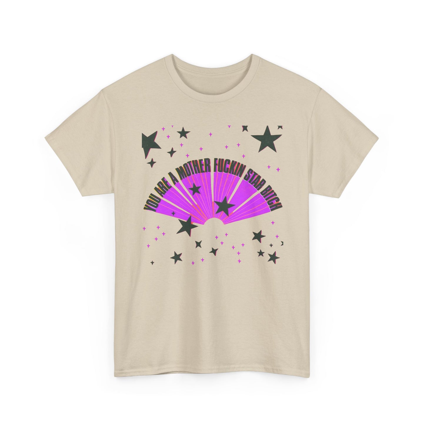 You Are A Star Funny Graphic T-Shirt Unisex Heavy Cotton Tee