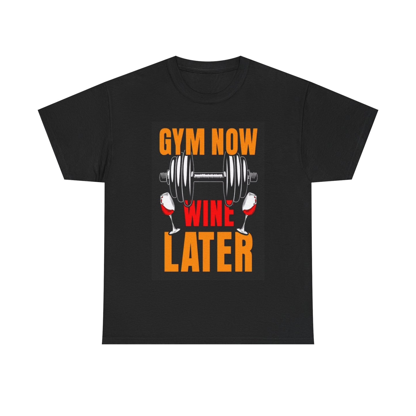 Gym Now Wine Later Shirt Funny Graphic Unisex Heavy Cotton Tee