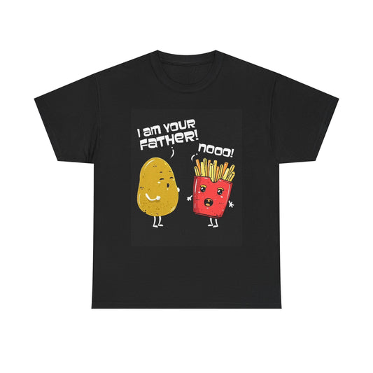 French Fry Graphic T Shirt Funny I Am Your Father Unisex Heavy Cotton Tee