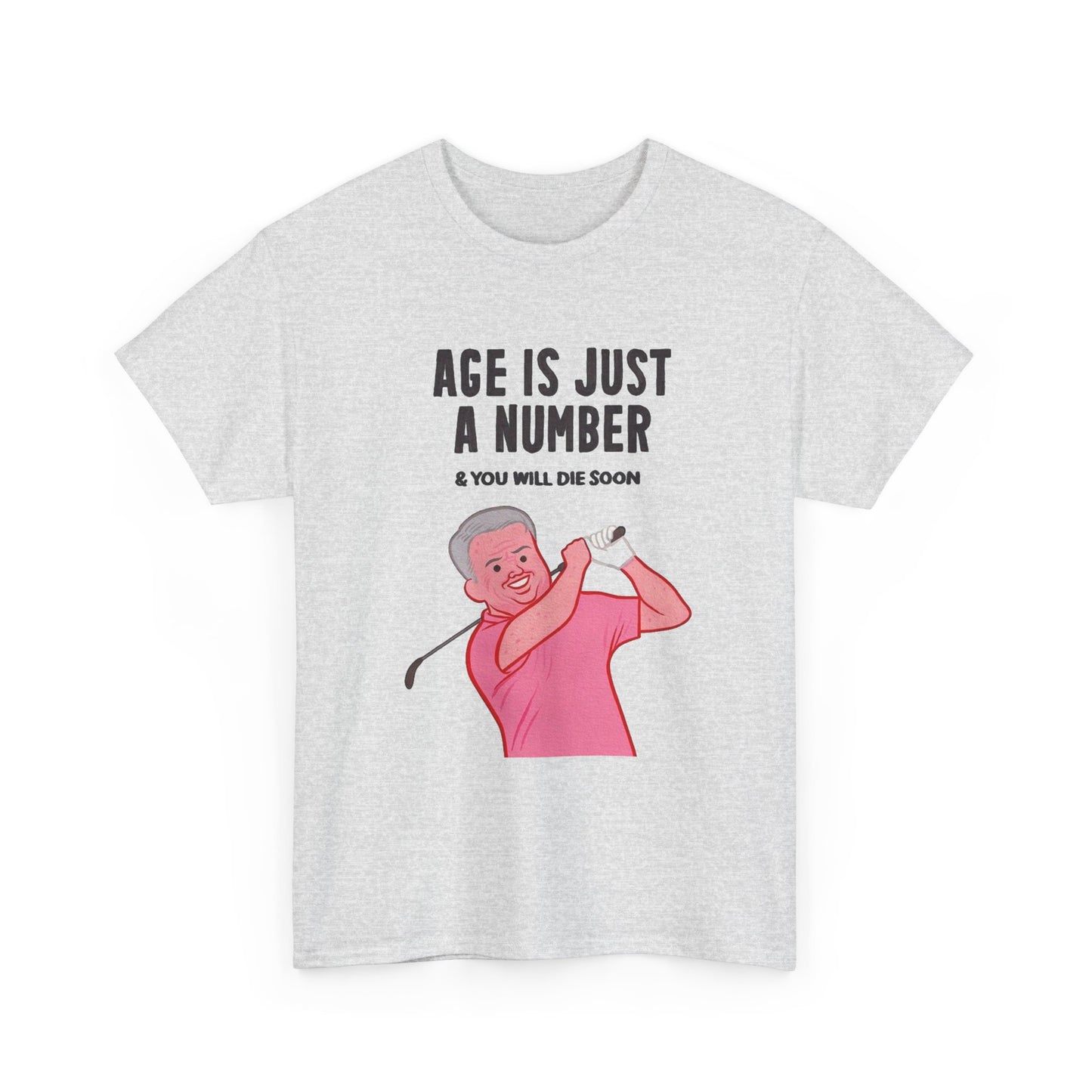 Age Is Just A Number Funny Graphic T Shirt NEW ADULT TEE VINTAGE