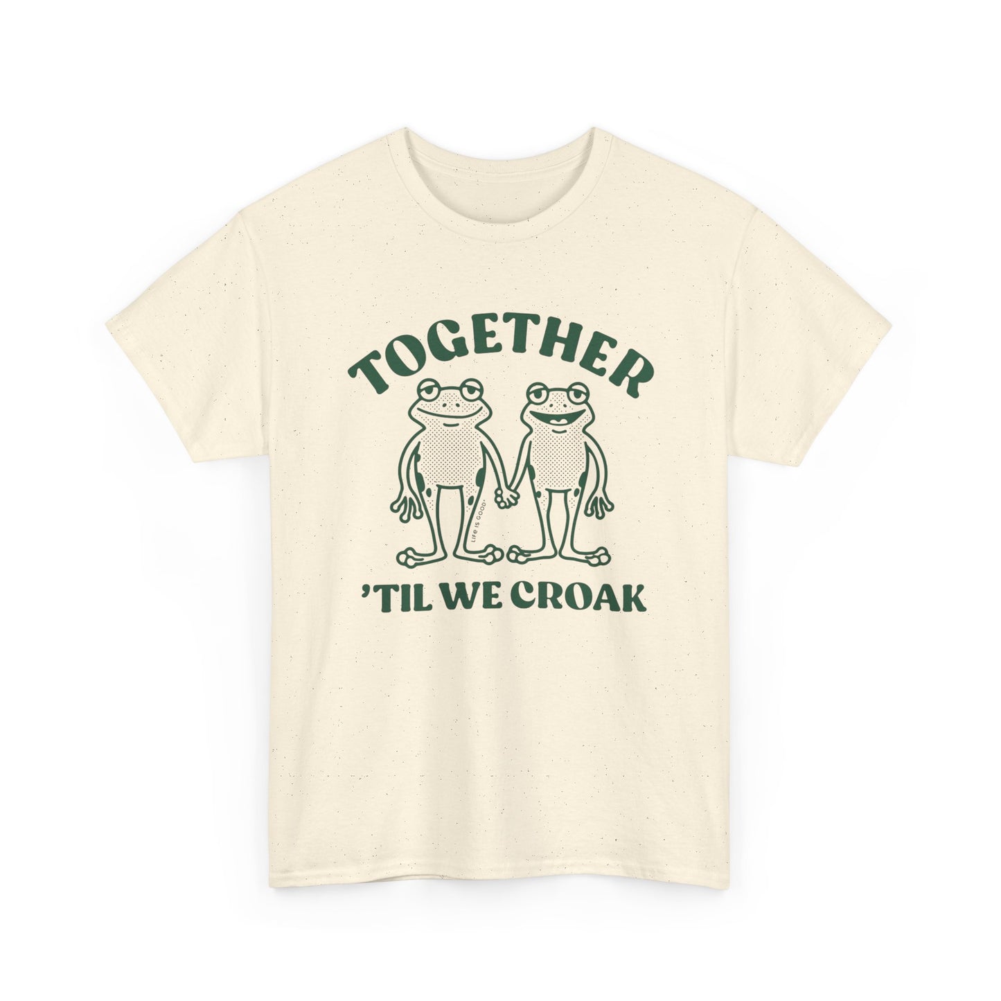 Together Till We Croak Funny Graphic T Shirt Unisex Heavy Cotton Gift Vintage