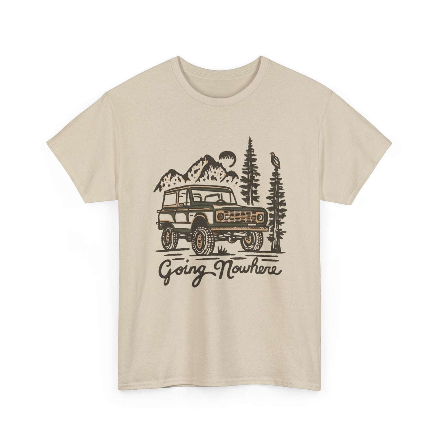 Going Nowhere Graphic T Shirt Unisex Heavy Cotton Tee