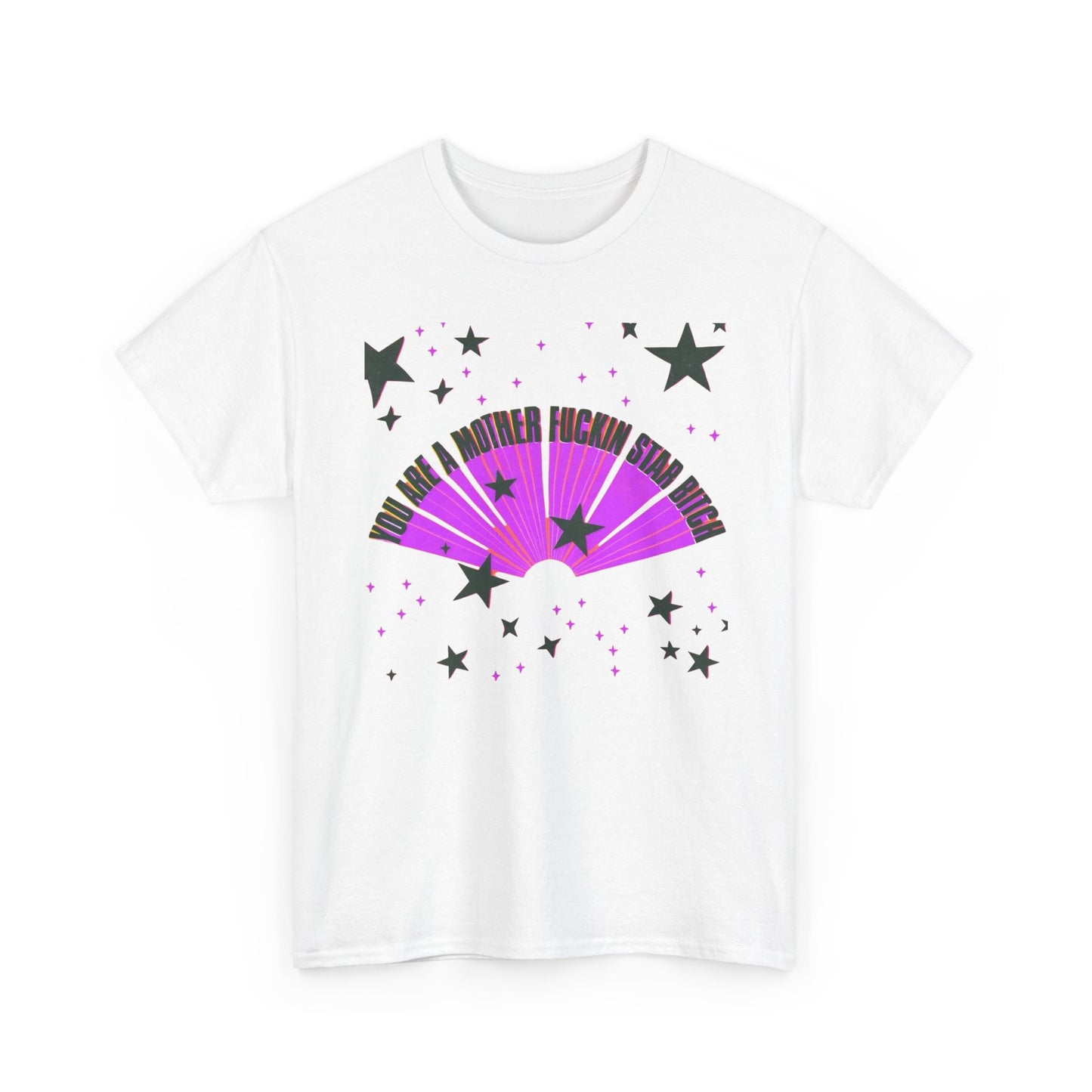 You Are A Star Funny Graphic T-Shirt Unisex Heavy Cotton Tee