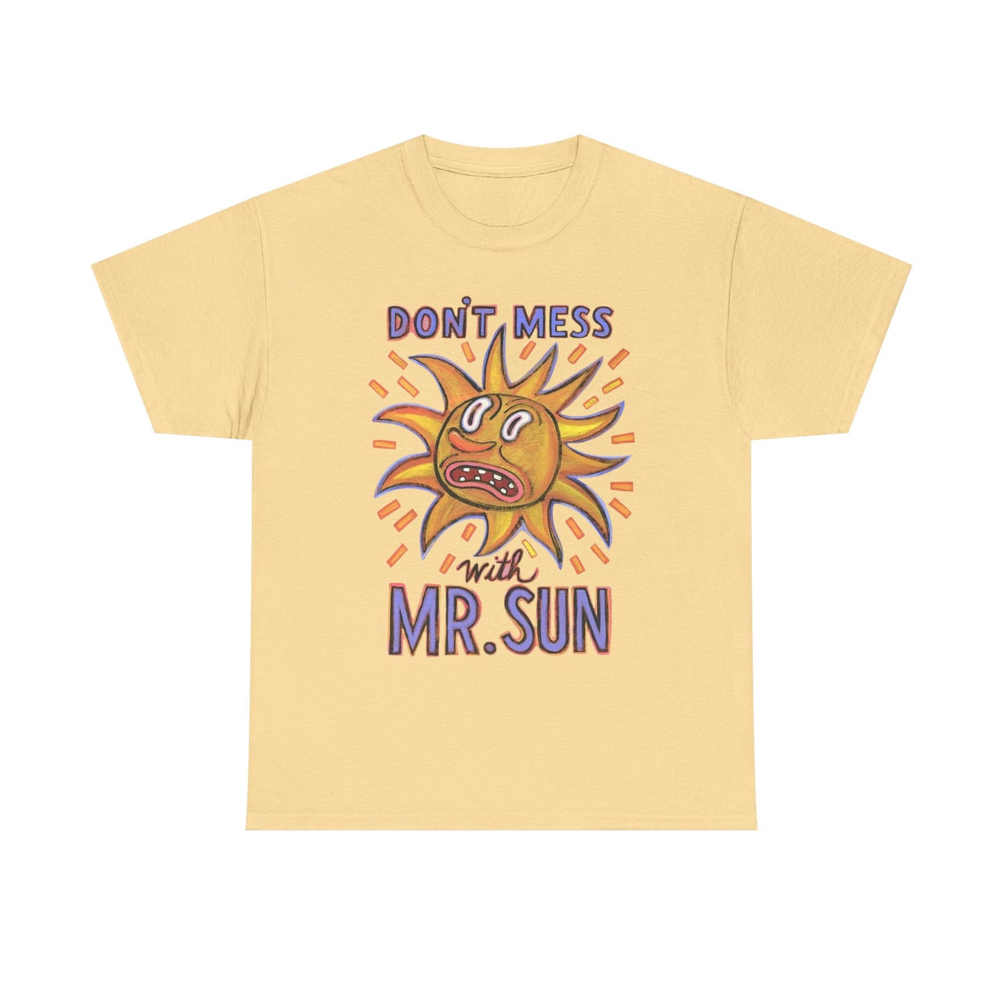 Don't Mess With Mr Sun Graphic T Shirt Unisex Cotton Tee - New Gift - Tee