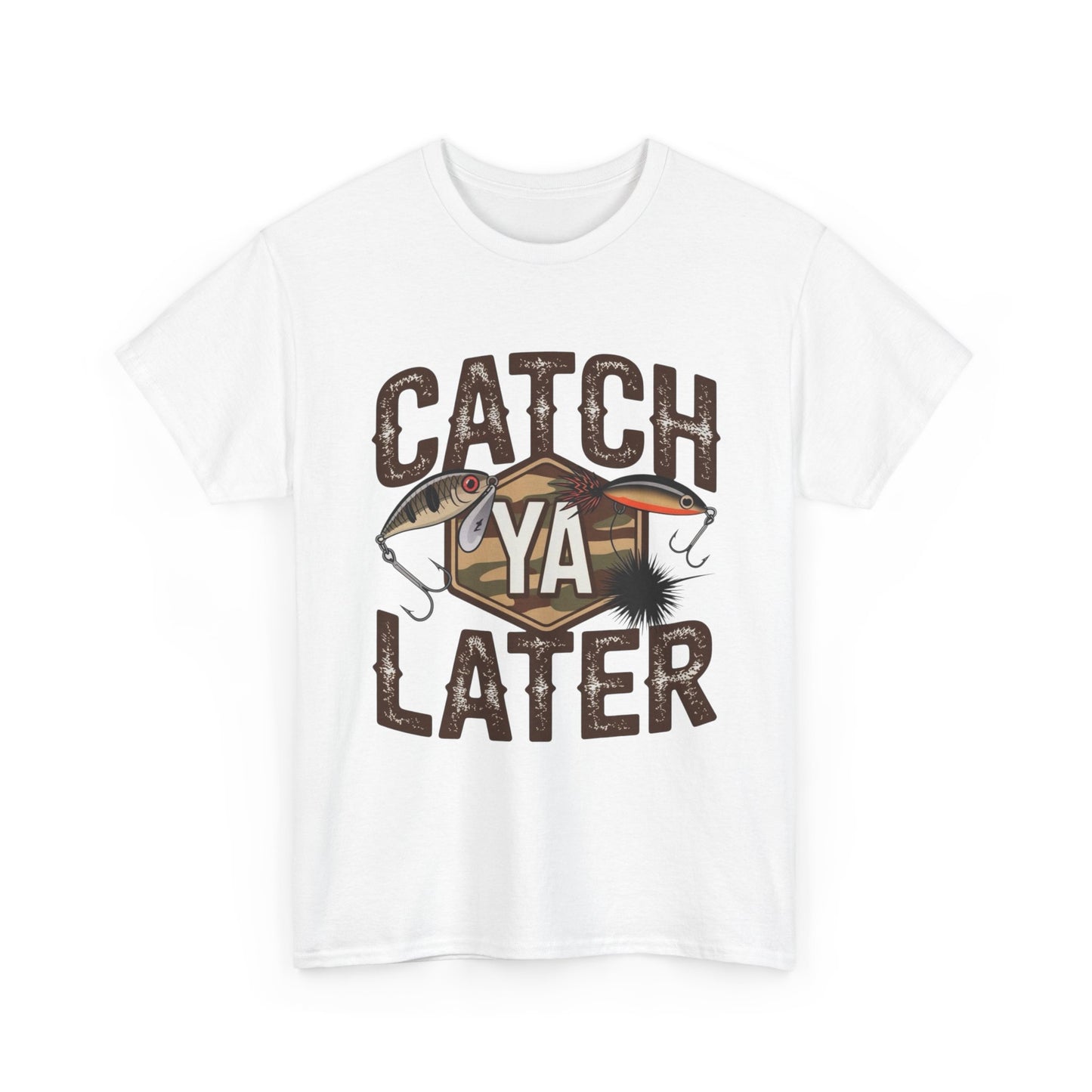 Catch Ya Later Fishing Graphic T Shirt Unisex Heavy Cotton Tee Gift