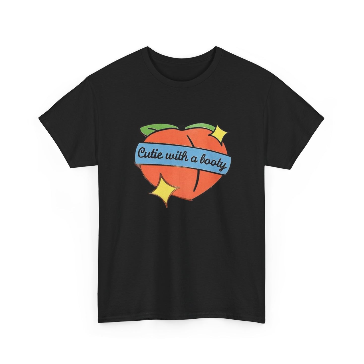 Cutie With A Booty T Shirt Graphic Unisex Heavy Cotton Tee NEW GIFT