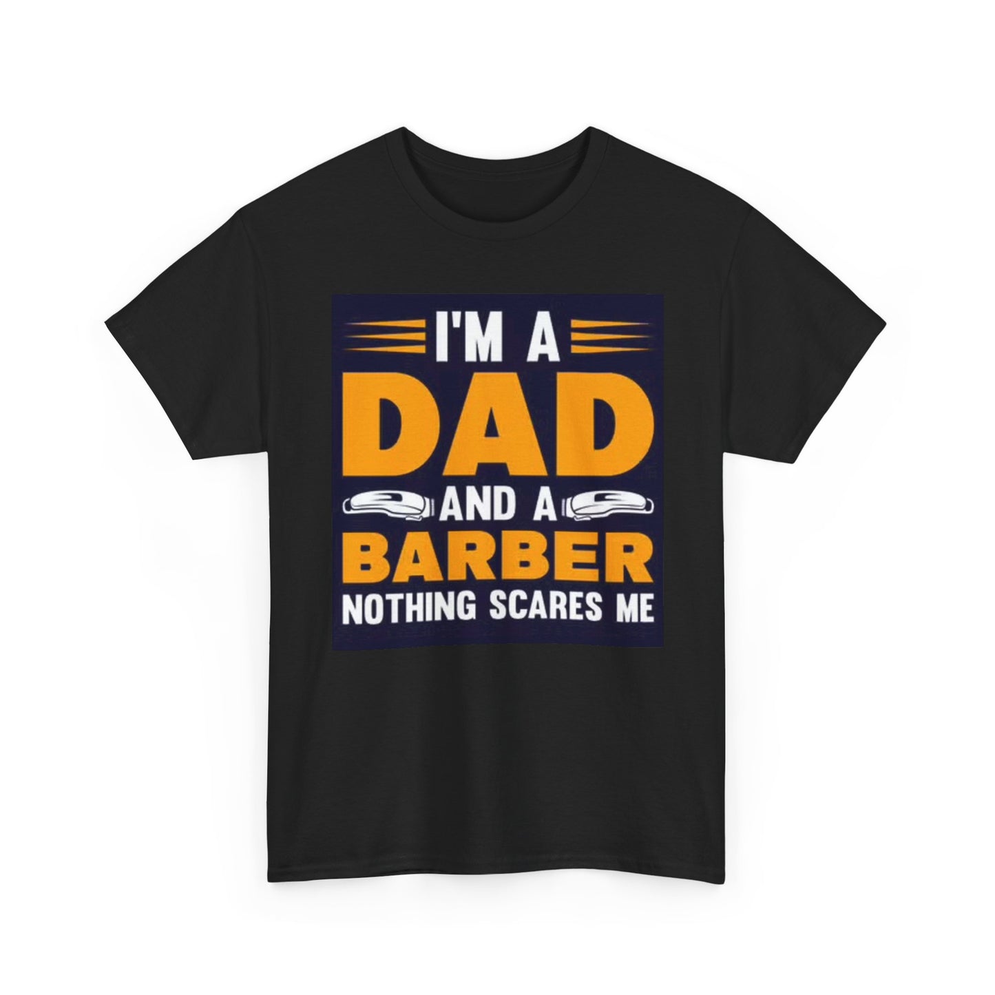 Dad And A Barber Graphic T Shirt Funny Jokes Unisex Heavy Cotton Tee