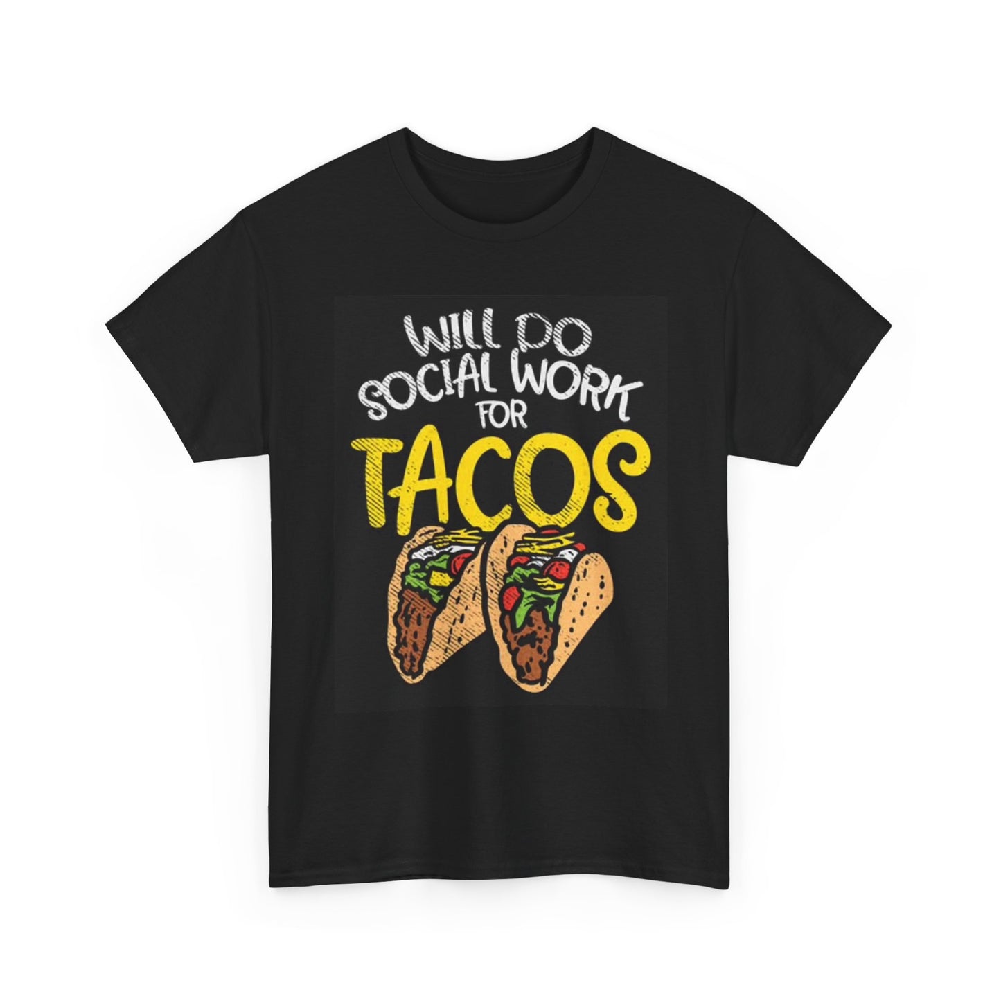 Social Work For Tacos T Shirt Funny Mexican Social Worker healthcare Unisex