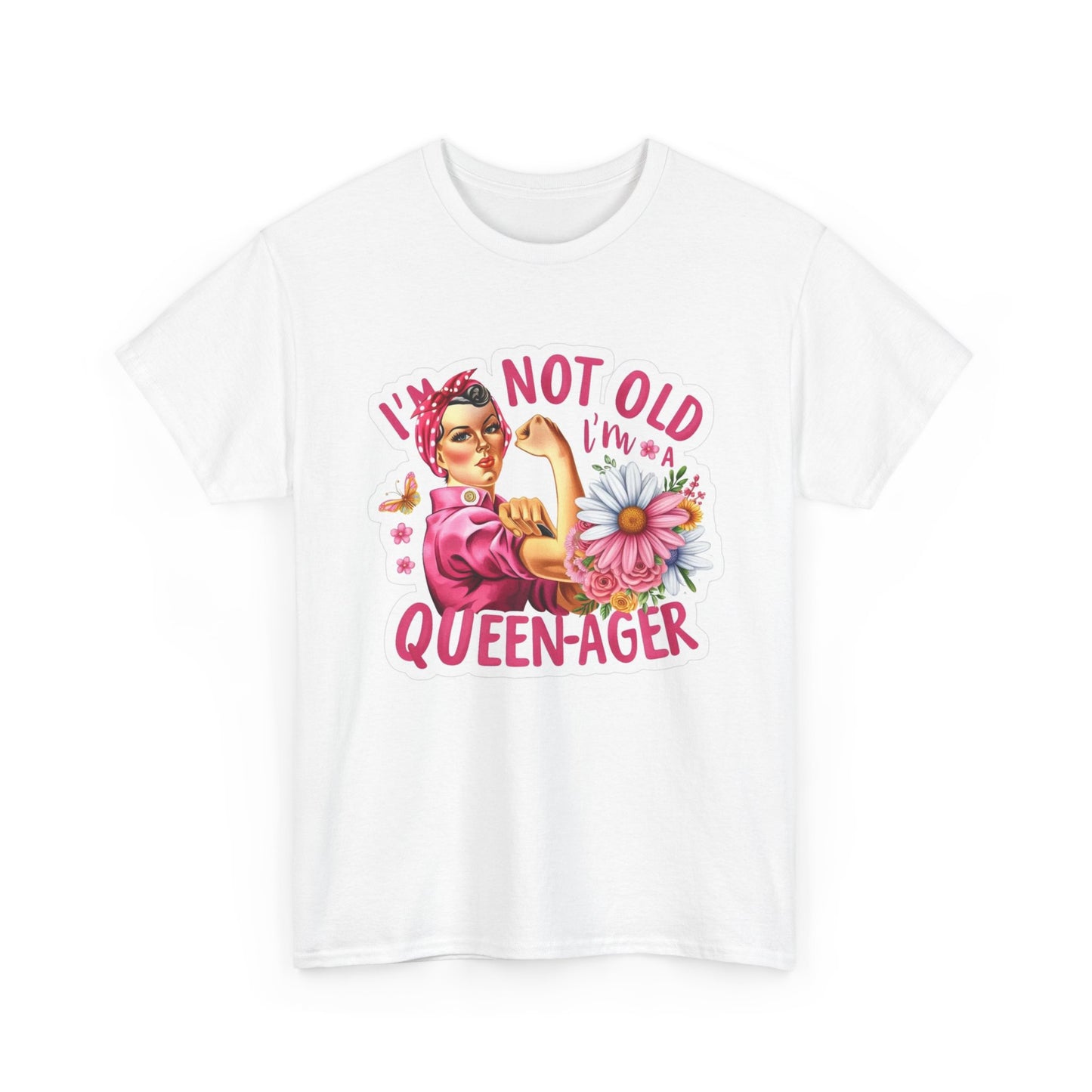 Im Not Old Im A Queenager Graphic T Shirt Women's Cotton Tee BRAND NEW