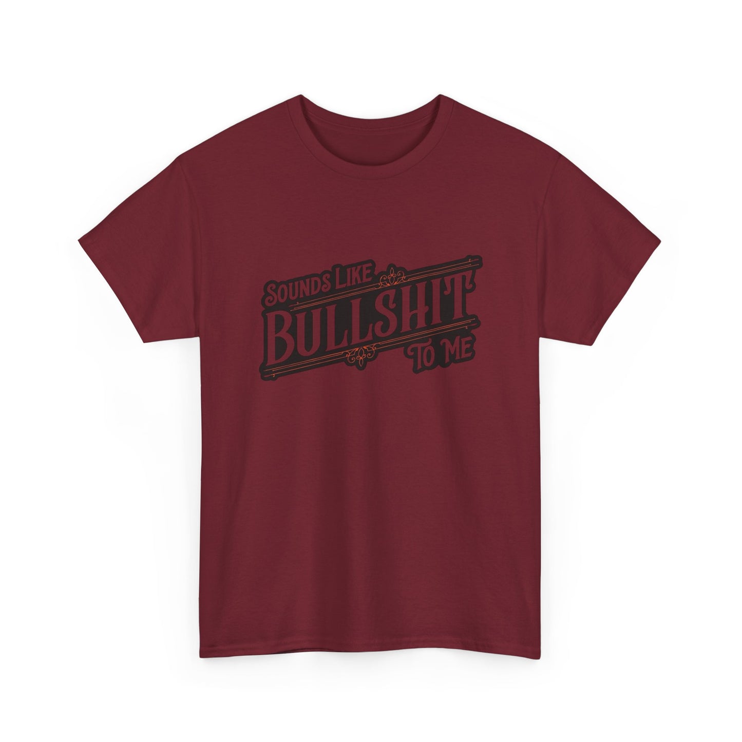 Sounds Like Some Bs To Me Funny Graphic T Shirt Unisex Heavy Cotton Tee