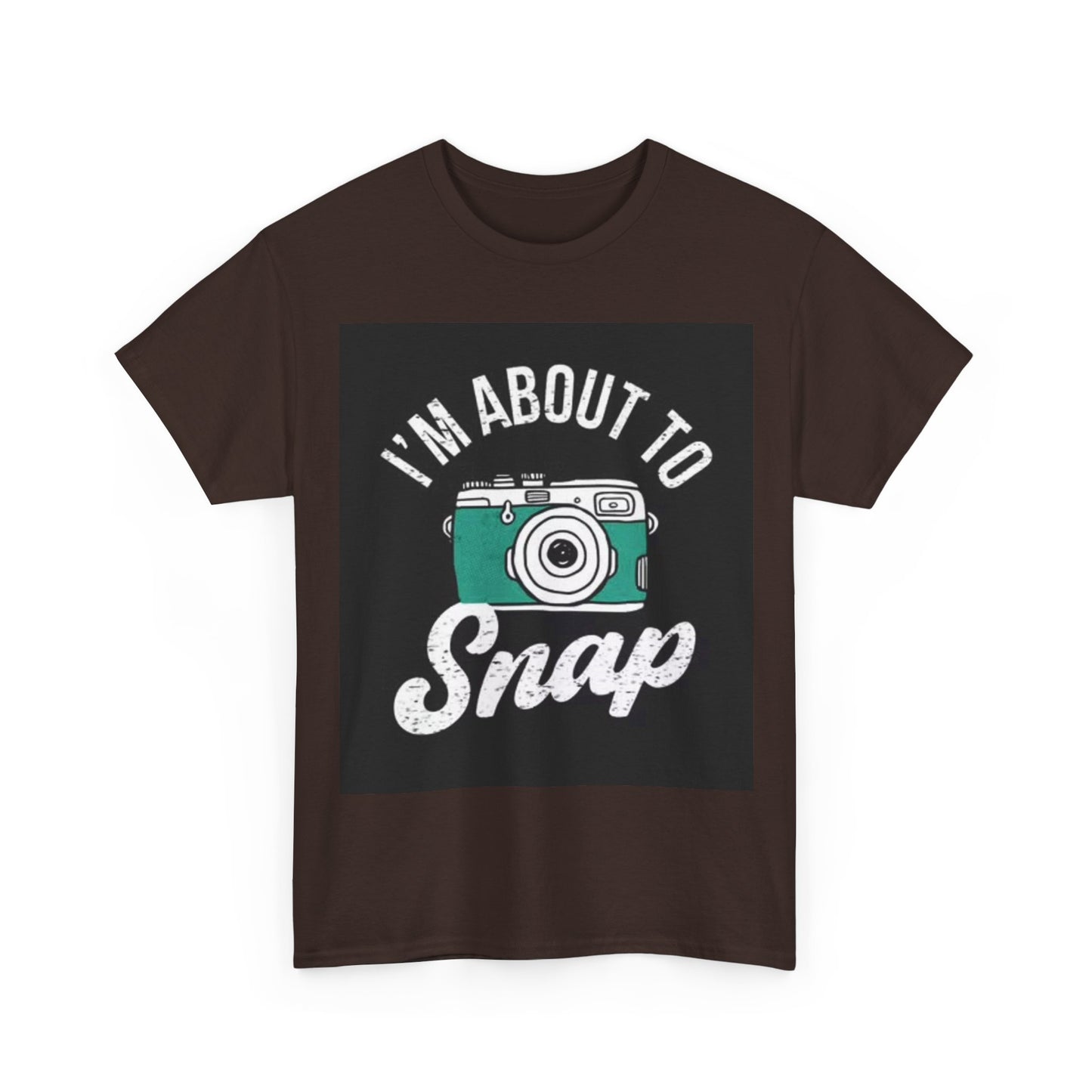 Im About To Snap Photographer Shirt Funny Camera Graphic Unisex Heavy Cotton Tee