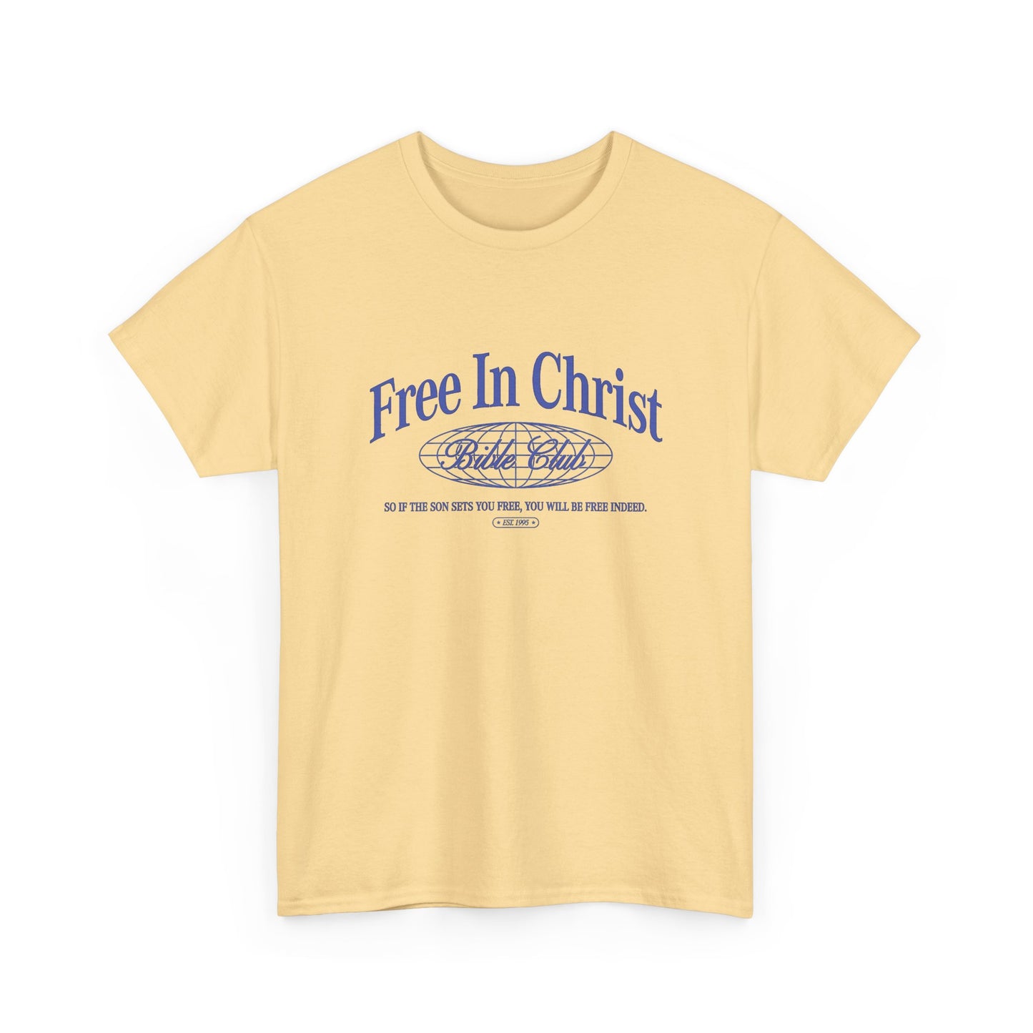 Free In Christ Graphic T Shirt Unisex Heavy Cotton Tee