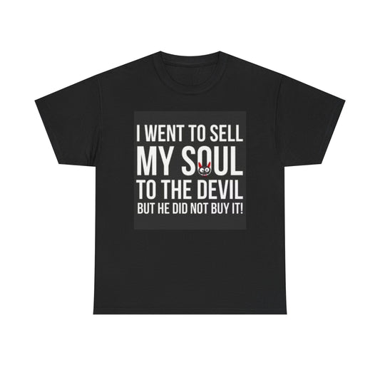 I Want To Sell My Soul Graphic T Shirt Devil Funny Unisex Heavy Cotton Tee