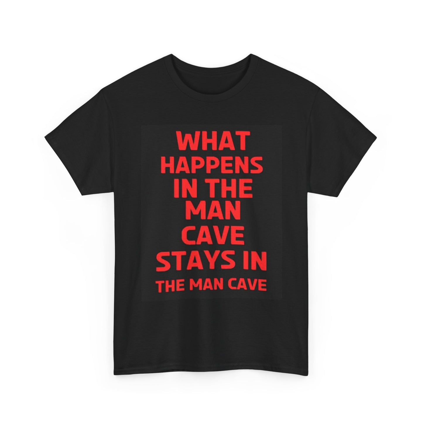 What Happens In The Mancave Graphic T Shirt Funny Garage Beers Unisex