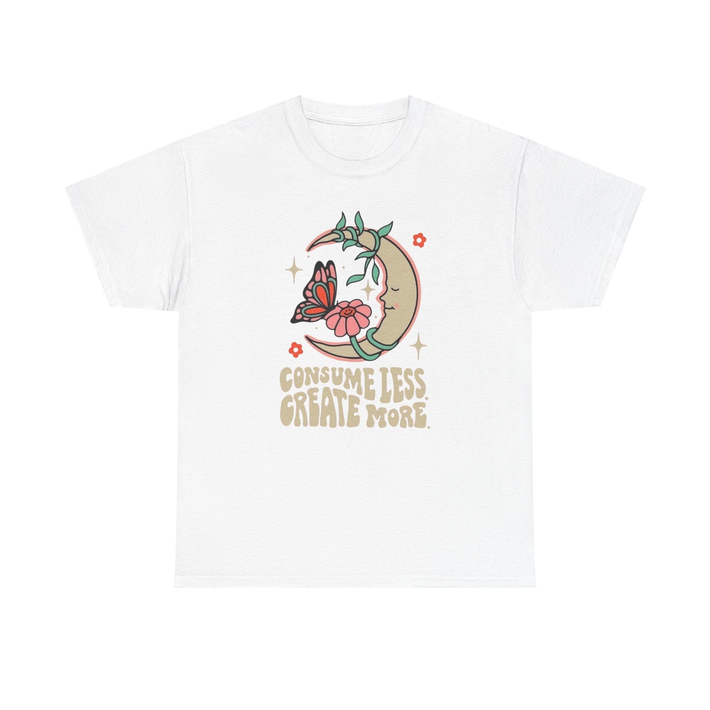 Consume Less Create More Graphic T-Shirt Unisex Heavy Cotton Tee Gift