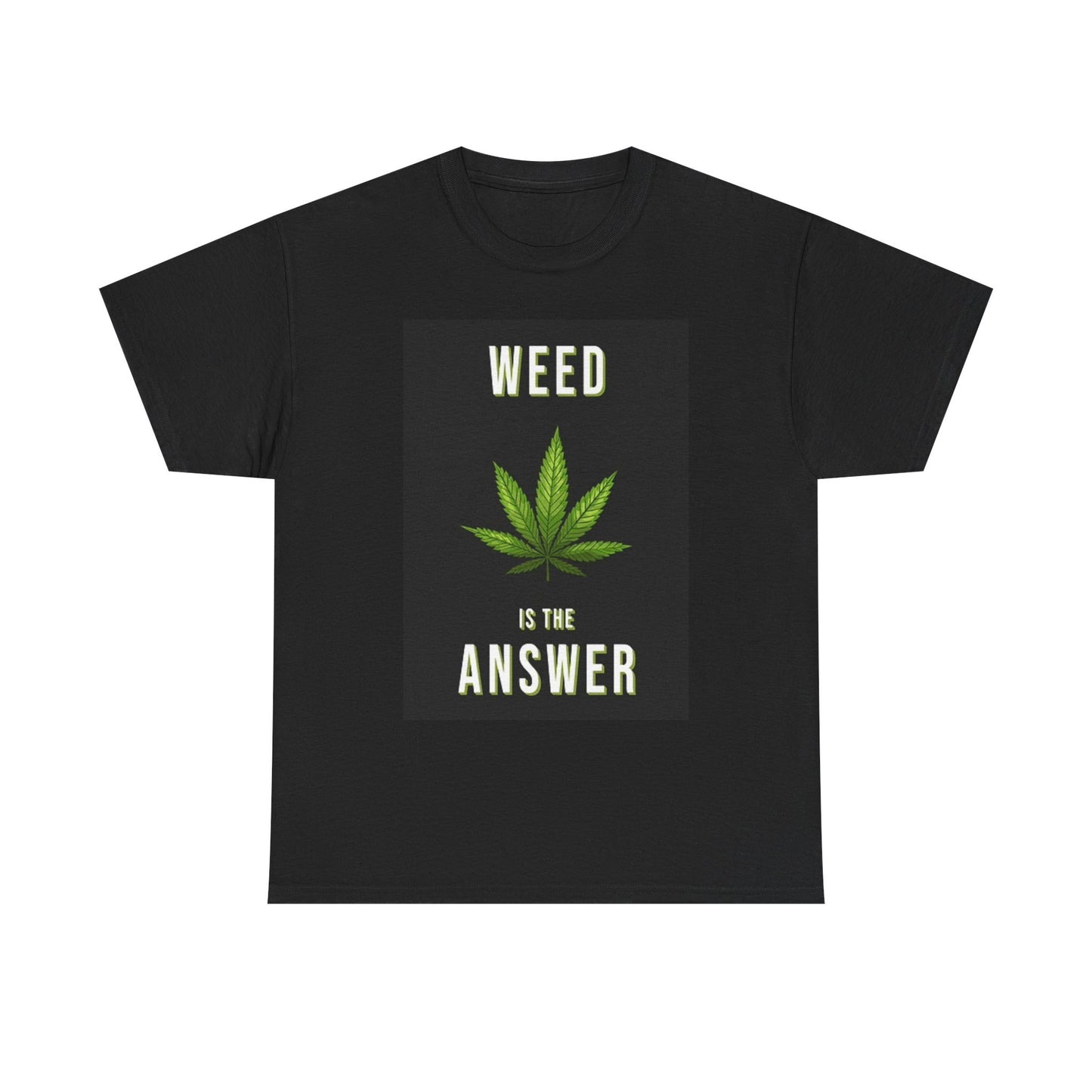 Weed Is The Answer Graphic T Shirt Funny Pot Vintage Unisex Heavy Cotton Tee