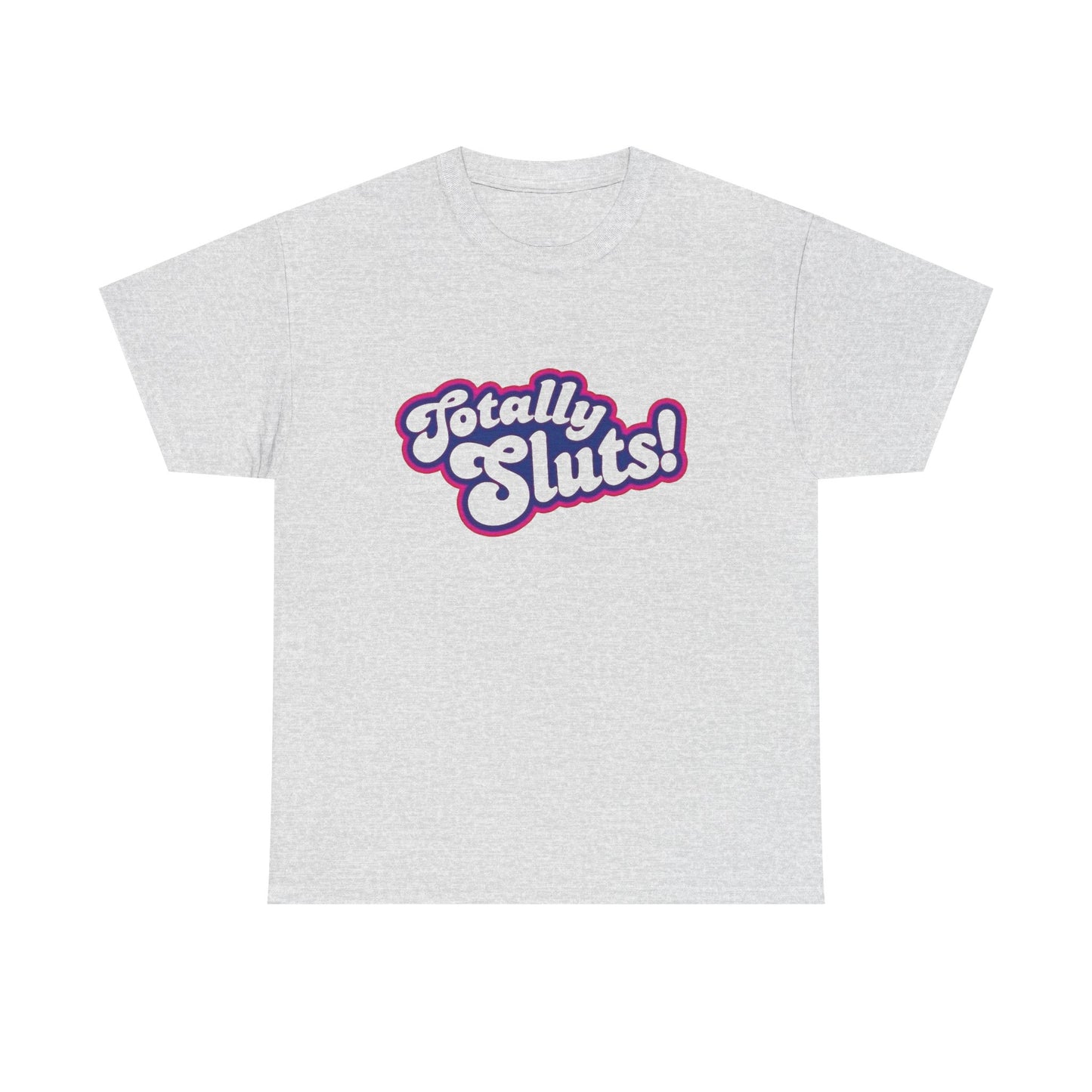 Totally Sluts Funny Graphic T Shirt NEW Adult Regular Sizing Tee