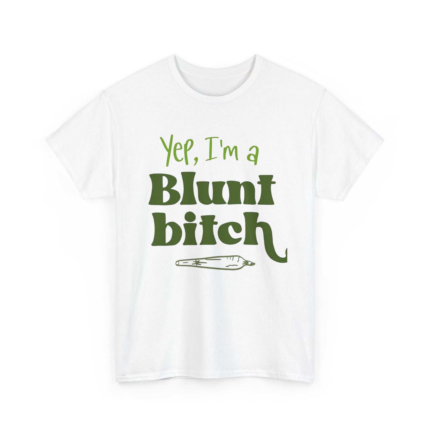 Yes Im A Blunt Weed Graphic T-Shirt Comfy Cotton Tee Brand NEW