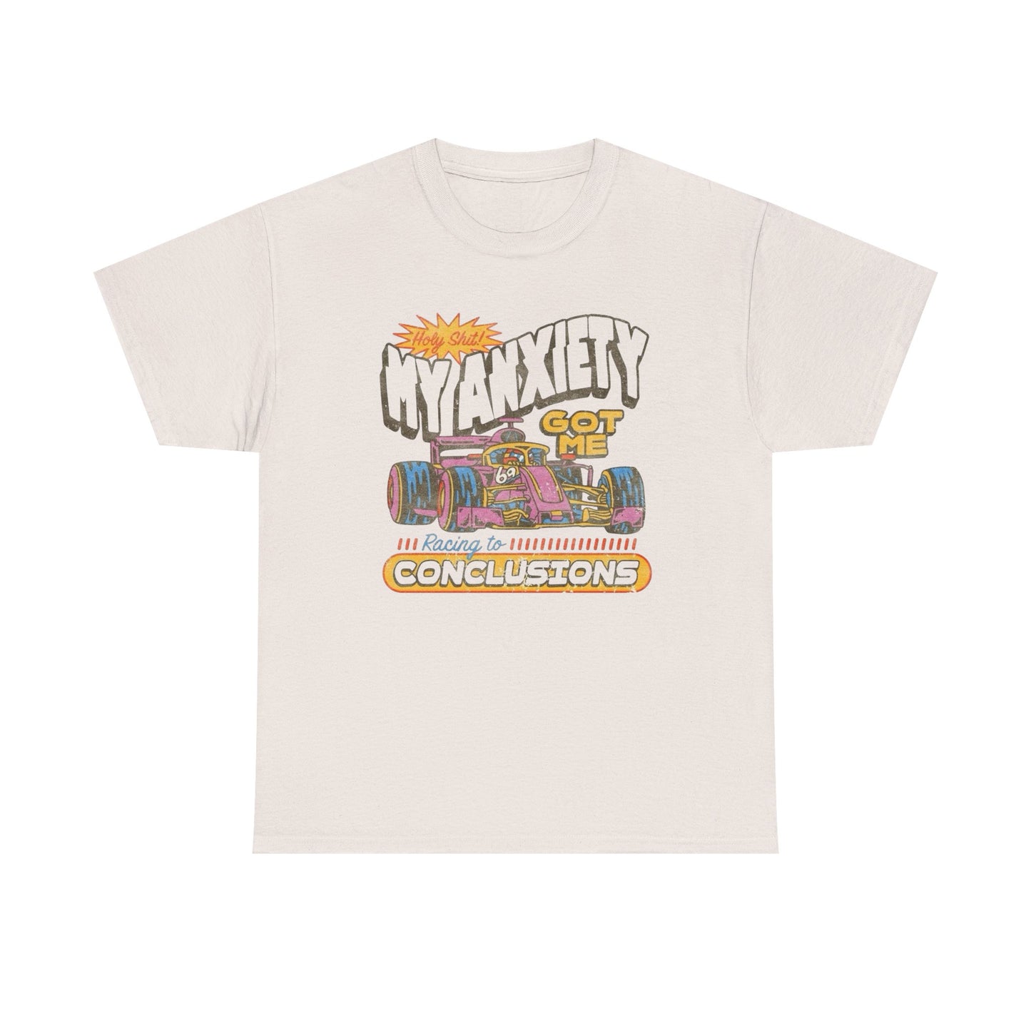 Anxiety Got Me Racing Retro T Shirt Graphic Unisex Heavy Cotton Tee NEW GIFT