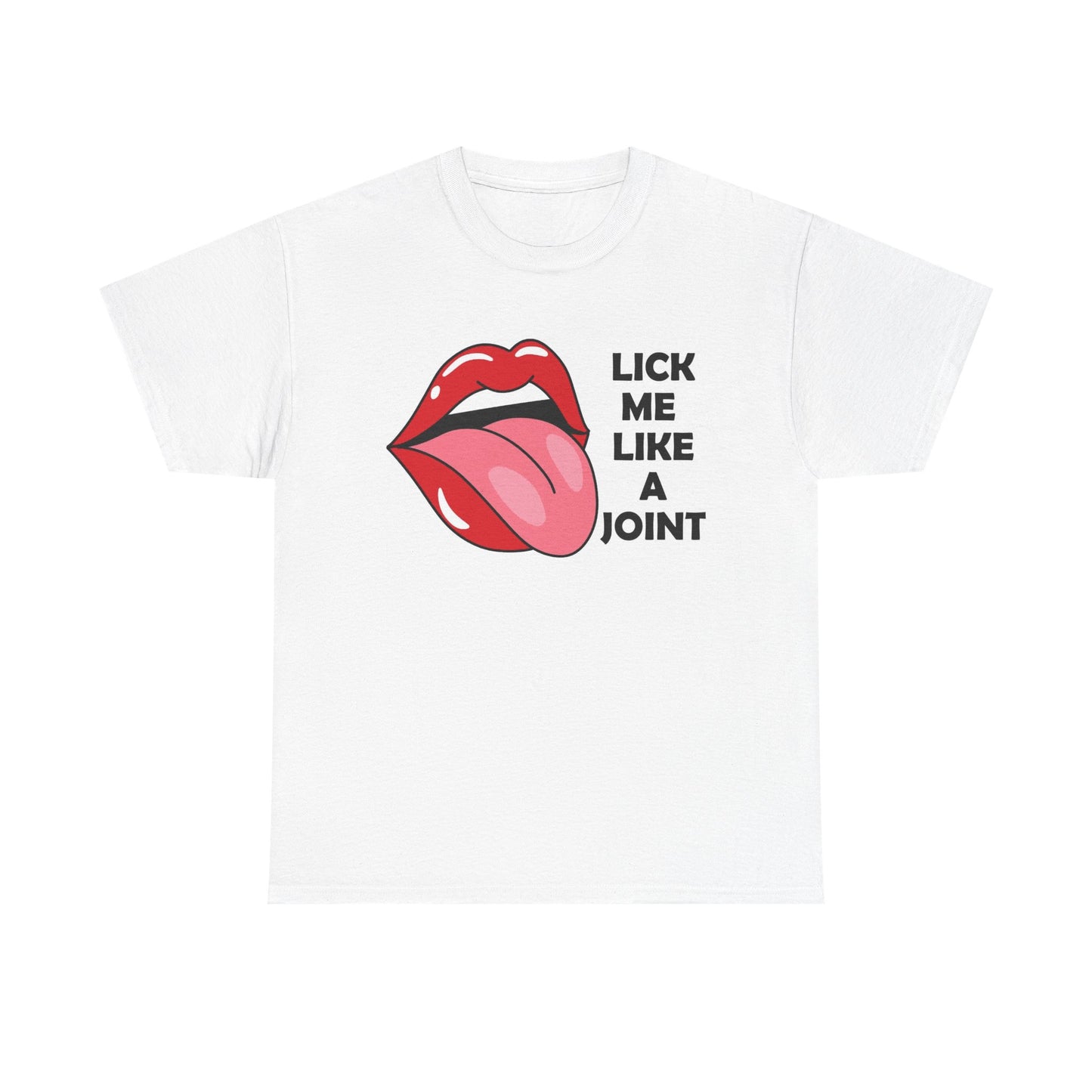 Lick Me Like A Joint Graphic T Shirt Men's Heavy Cotton Tee