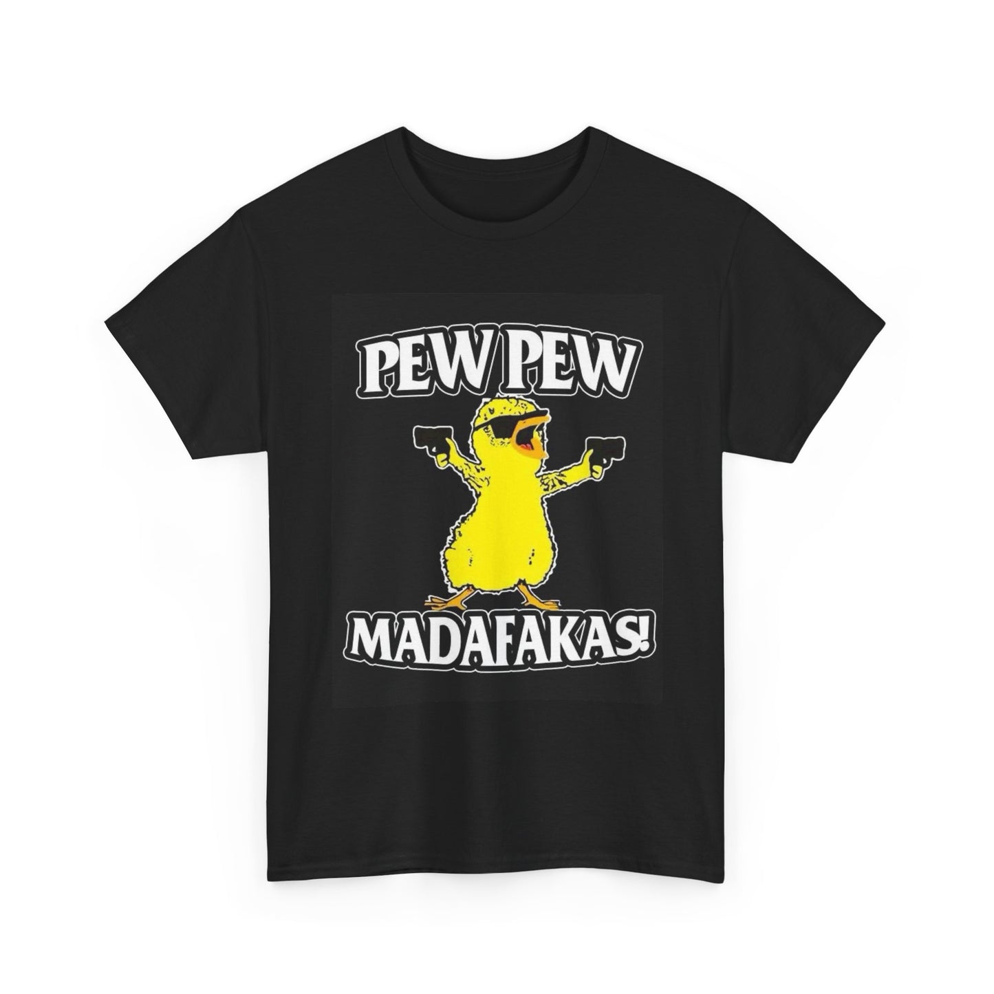 Pew Pew Madafakas Funny Graphic T Shirt S-5XL Unisex Heavy Cotton Tee