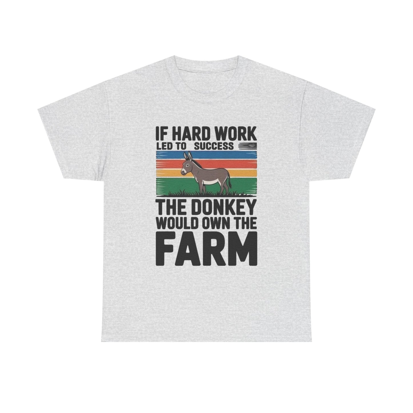 If Hard Work Led To Success T Shirt