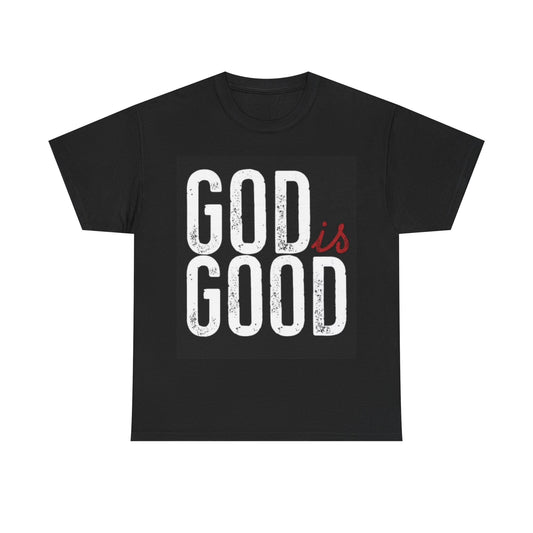God Is Good Tshirt Religious Faith Graphic Family Unisex Heavy Cotton Tee