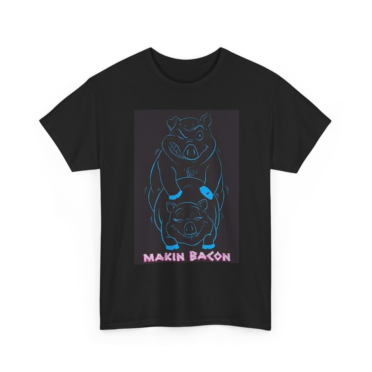 Making Bacon Graphic T Shirt Funny Jokes Unisex Heavy Cotton Tee