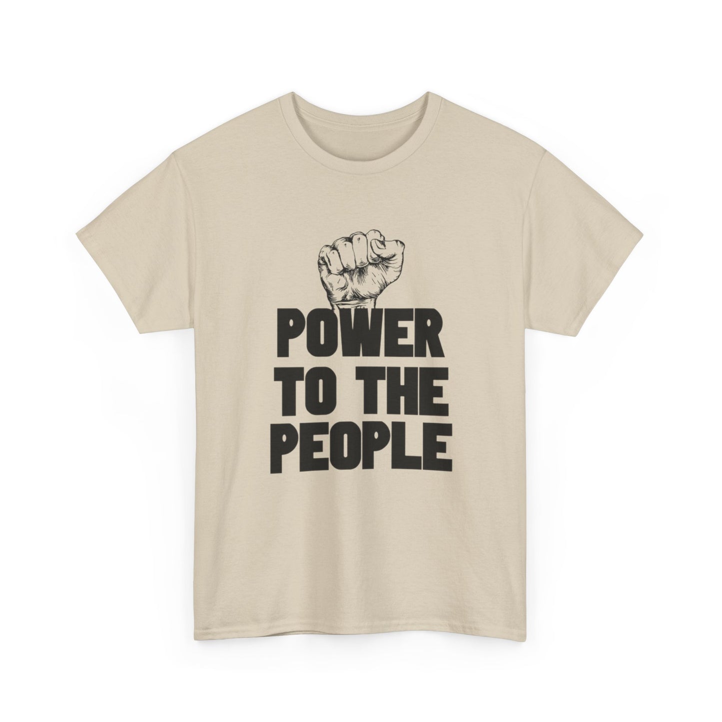 Power To The People Graphic T Shirt NEW GIFT Unisex Heavy Cotton Tee