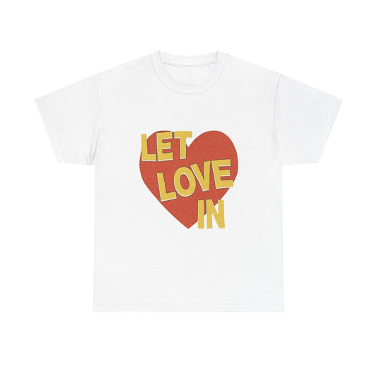 Let Love In Graphic T Shirt Unisex Heavy Cotton Tee Gift Vintage