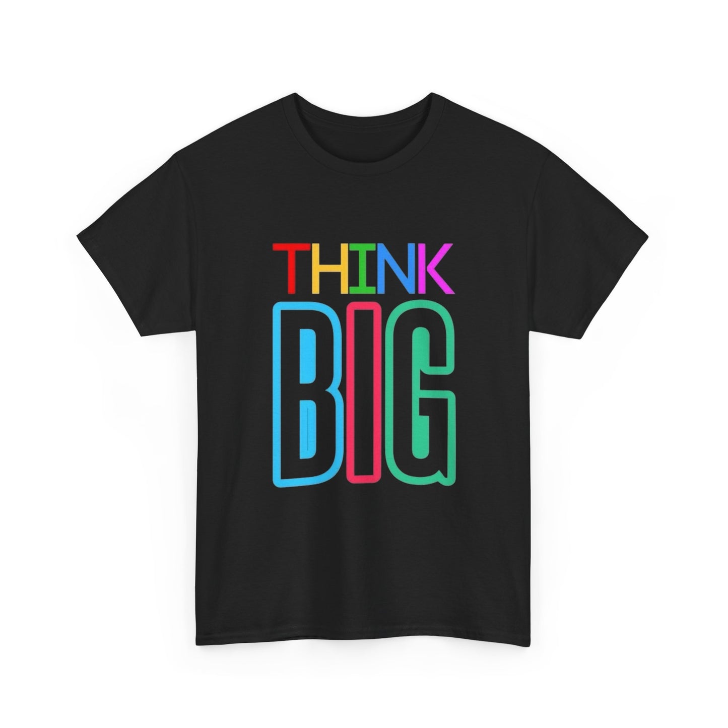 Think Big Graphic T Shirt Unisex Heavy Cotton NEW Tee